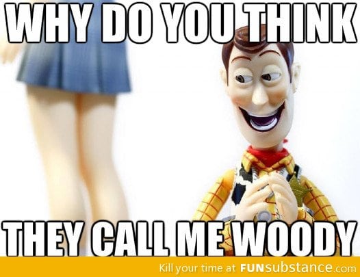 Creepy woody is creepy