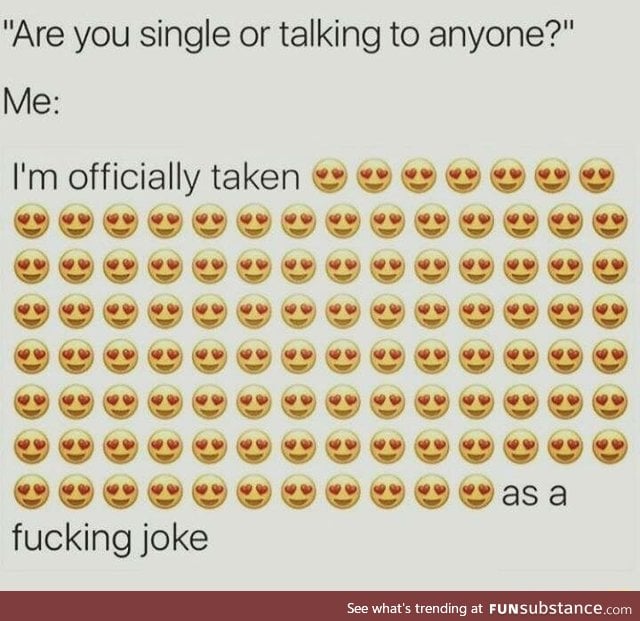 Single or taken?