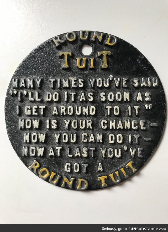 Get a round tuit