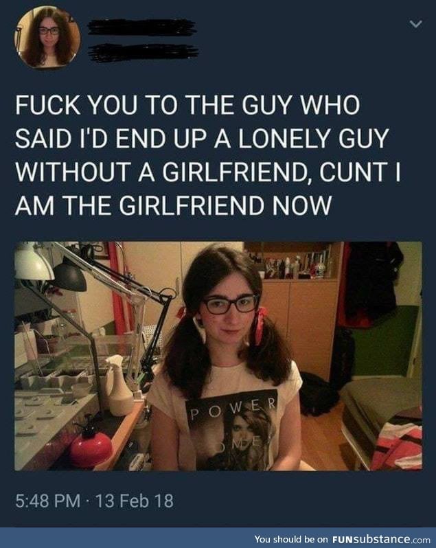 Yeah, no one's girlfriend