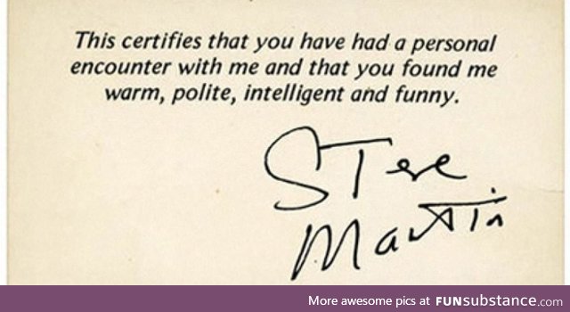 At one time, if you were lucky enough to meet Steve Martin, you might have recieved this