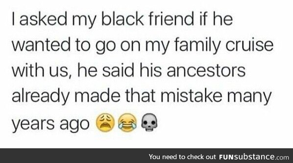 Ancestors made that mistake years ago ????