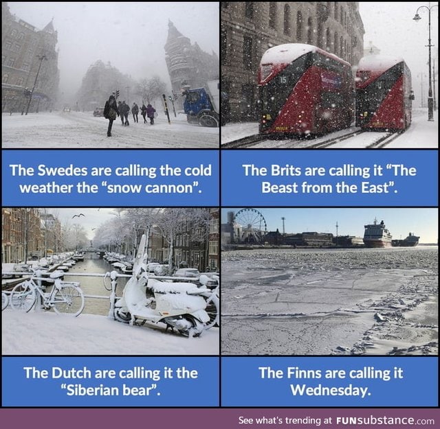 When other countries moan about a little bit of cold