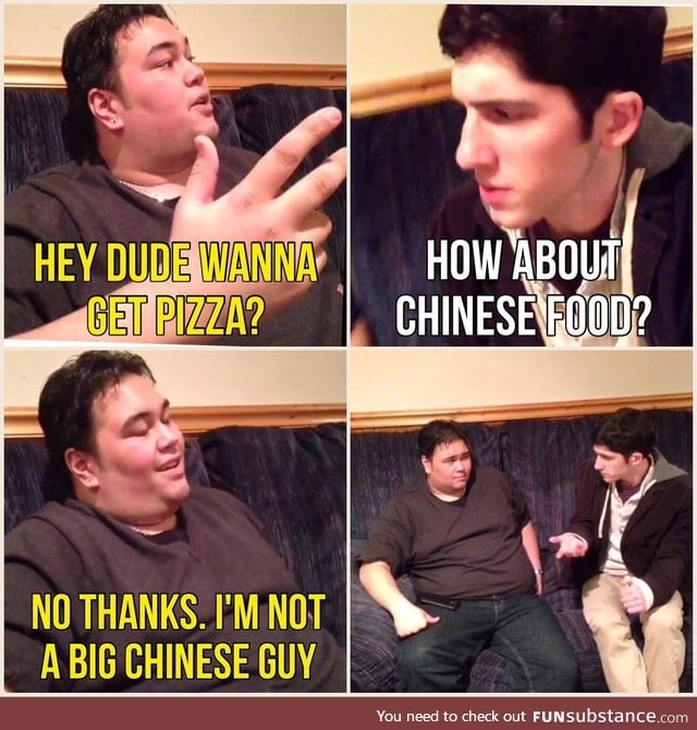 I'm not a big chinese guy