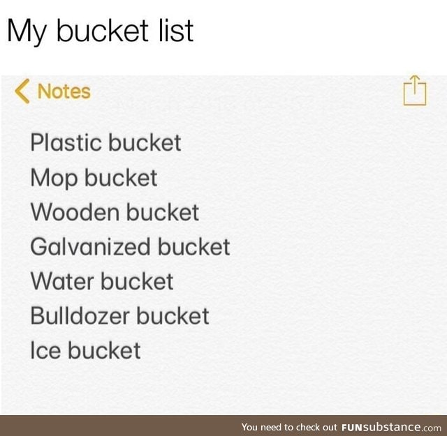 My bucket list