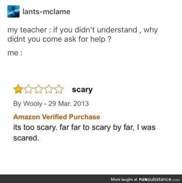 Far too scary