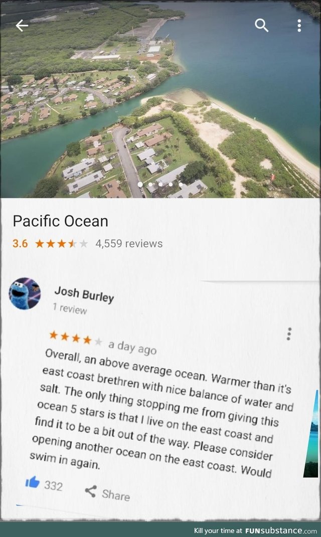 So people started reviewing the Pacific Ocean, and it's fantastic
