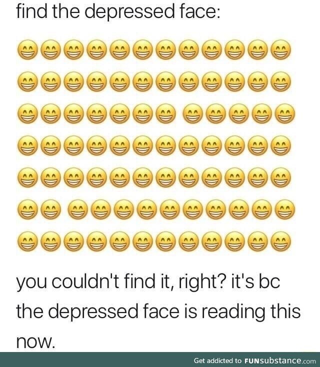 Find the depressed face