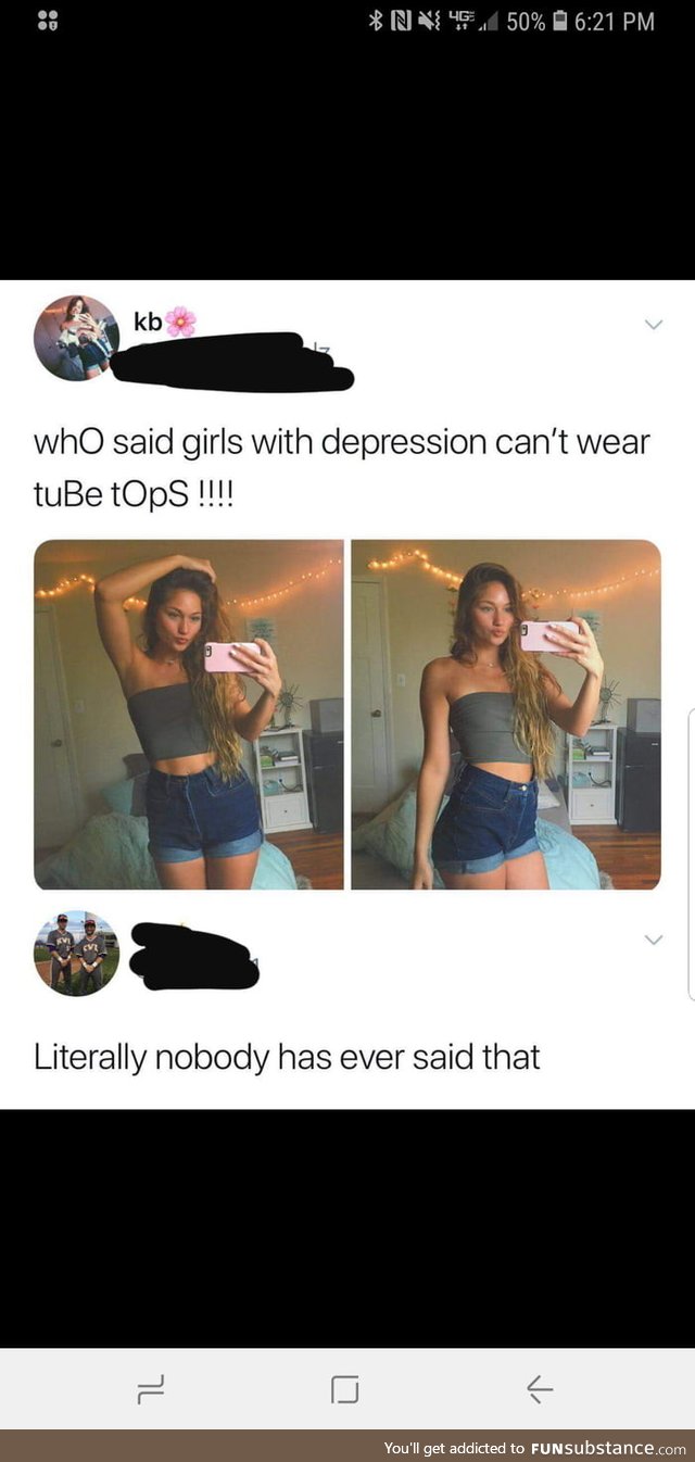 Tube tOps = nOt depressed