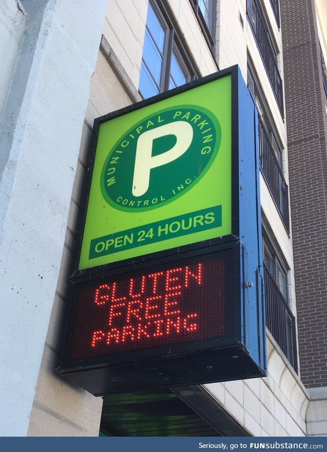 It’s so hard to find gluten free parking these days!