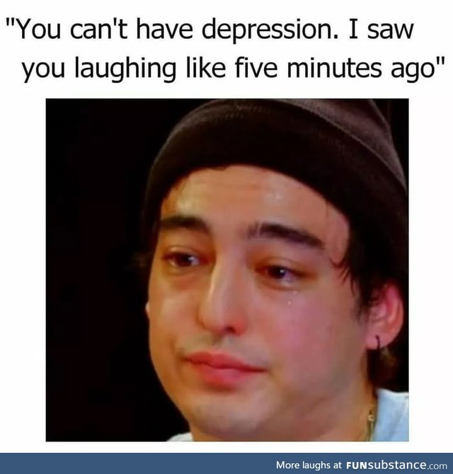 Depression be like