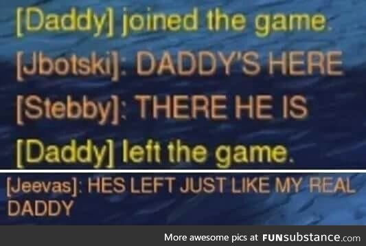 Daddy left