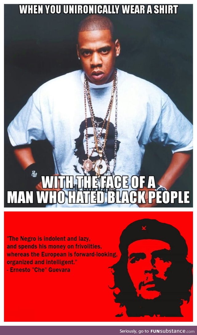 Jay Z is supporting Guevara's point