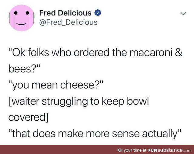 Macaroni and bees