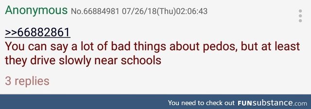 Anon thinks that p*dophiles aren't that bad at all