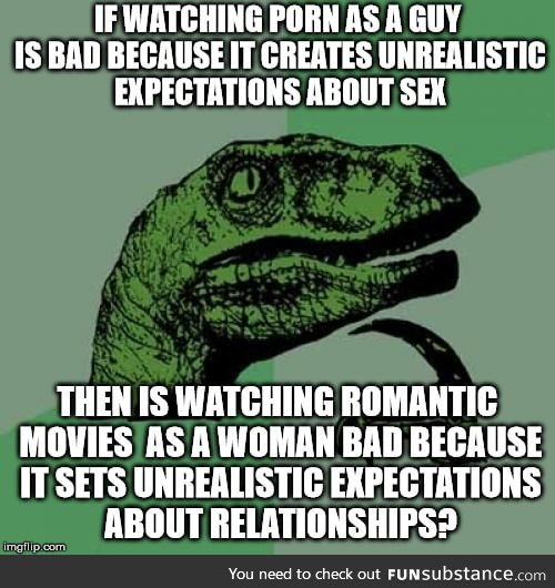 Romance movies is like p*rn for women