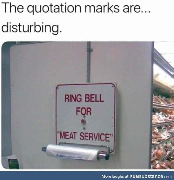 "Meat service"
