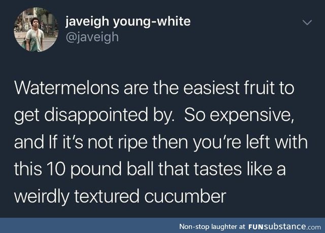Watermelon is a risky investment