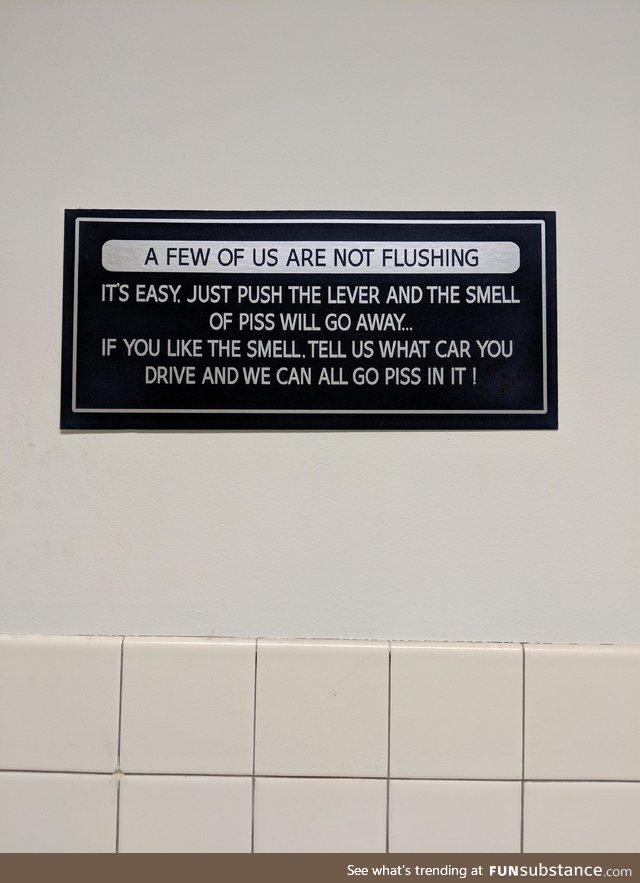 This sign in the bathroom