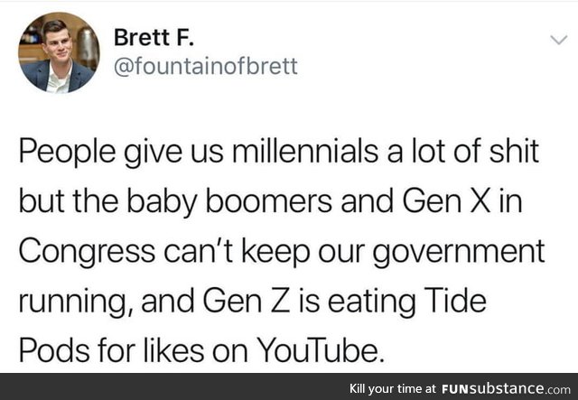 Millennials put up with alot of shit