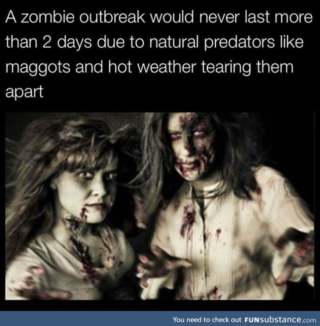 Zombie outbreak would be short