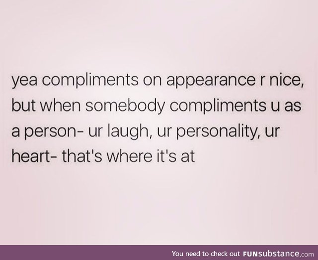 Especially when someone compliments my laugh