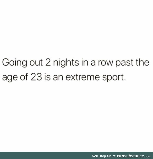 But who doesn't like extreme sport!