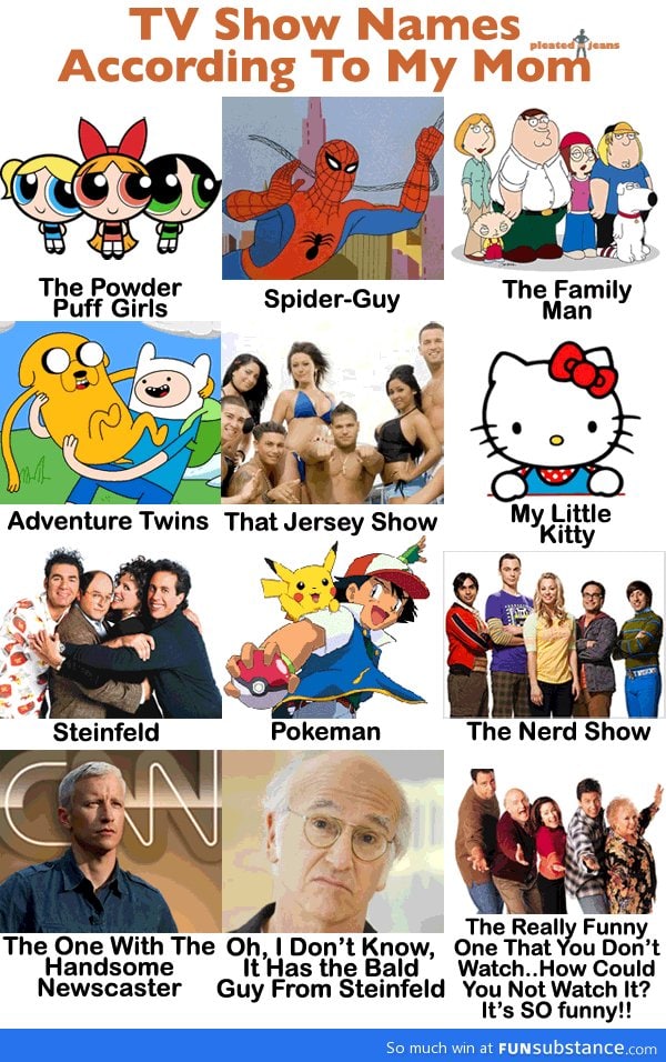 TV show names according to my mom