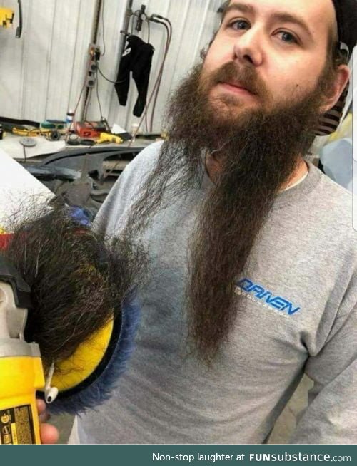 Power tools and beards don't mix
