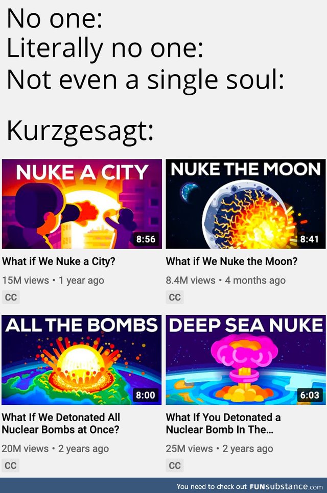 Roses are red, Ducks cannot fly, Kurzgesagt knows, We're all gonna die