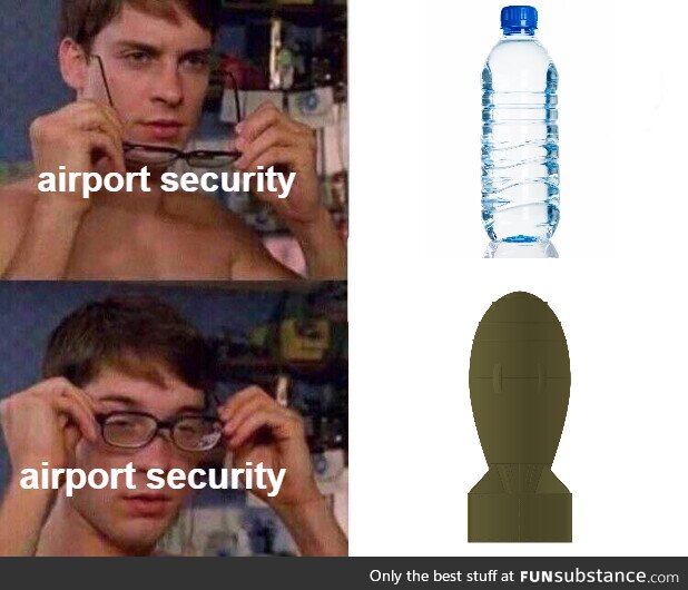 Someone explain why water is dangerous in airports?