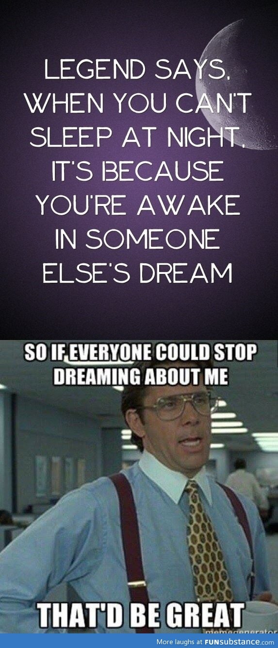 Why I can't freaking sleep all the time