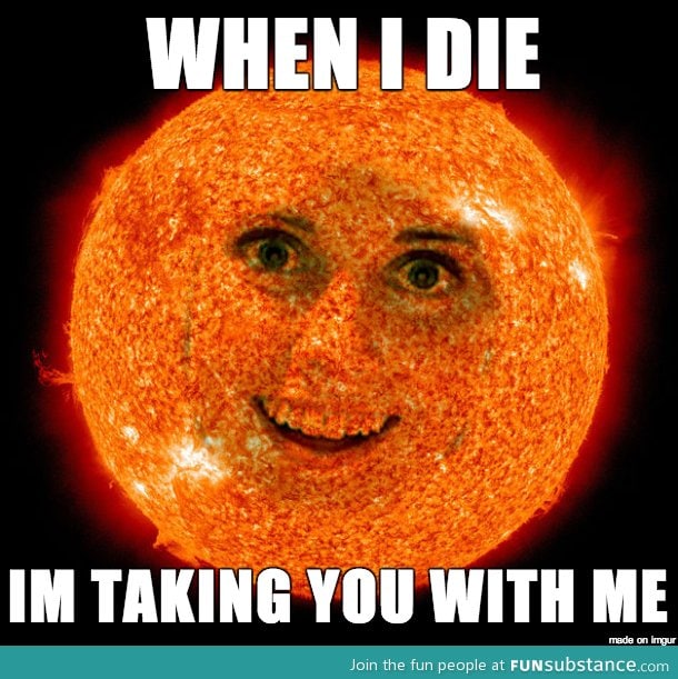 Overly attached sun