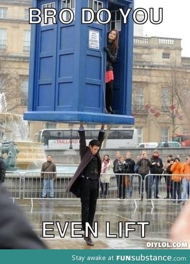 Lift like a timelord