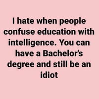 Education doesn't equal knowledge