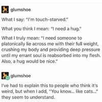 The ACTUAL remedy to touch starvation... like a cat