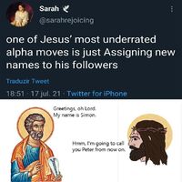 I wish Jesus gave me a cool nickname