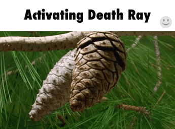 Activating death ray