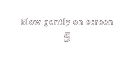 Blow gently on your screen !!