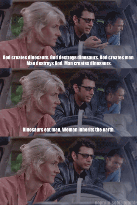 God creates dinosaurs. God destroys dinosaurs