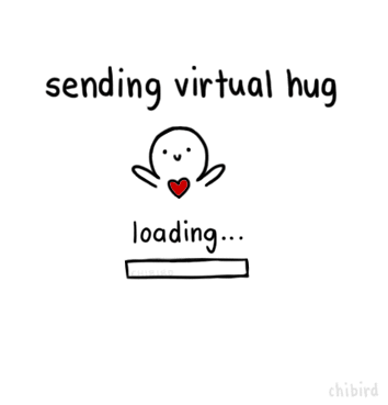 I'm  sending everyone one a hug (like it or not)