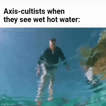 Water can be thicc too if you join the Axis-cult