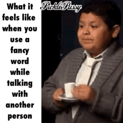 Using a fancy word while talking