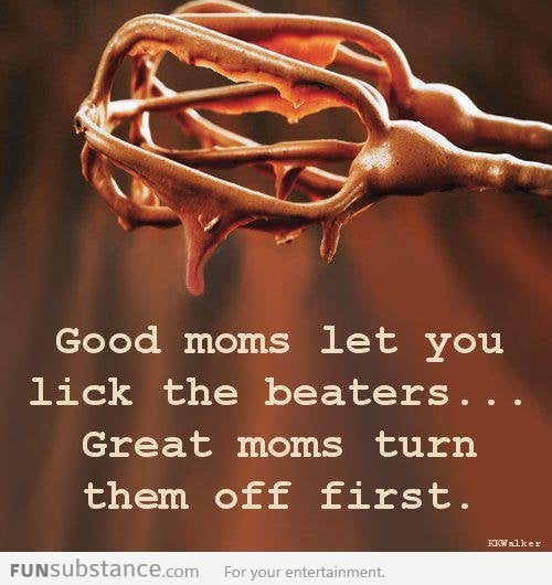 Good moms vs greate moms