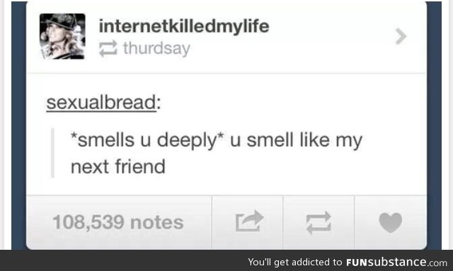 do you smell that?