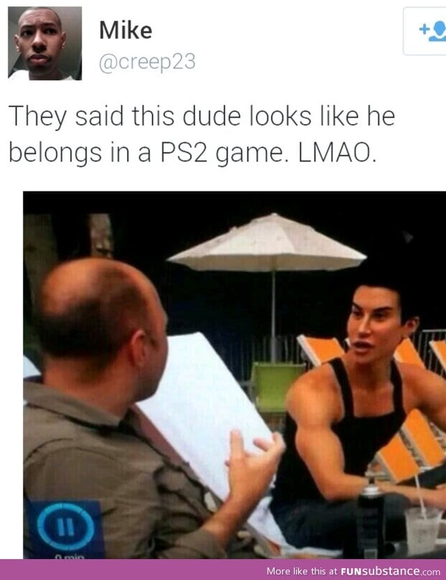 Or maybe he is fake and their graphics are just improving.