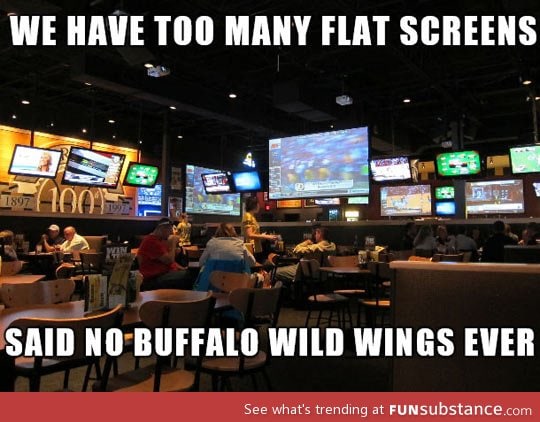 Too many flat screens