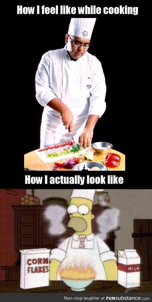 Every time I cook something