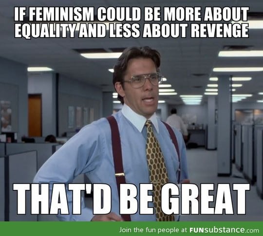 What feminism should be all about
