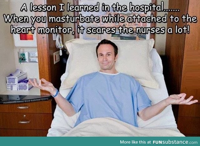 A lesson learned in hospital